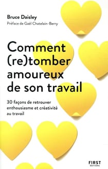 Comment (re)tomber amoureux de son travail