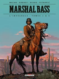 Marshal Bass : Intégrale vol.1 : Tomes 1 à 5