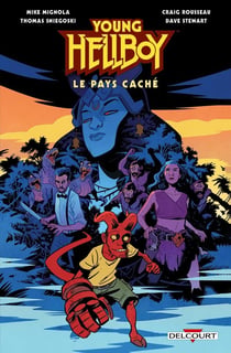 Young Hellboy Tome 1 : Le pays caché