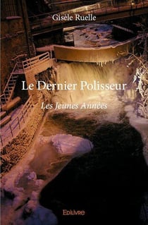 Le Dernier Polisseur : Les Jeunes Années