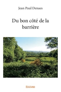Du bon cote de la barriere