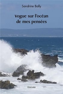 Vogue sur l'ocean de mes pensees