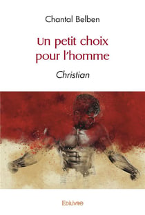 Un petit choix pour l'homme - christian