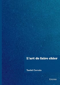 L'art de faire chier