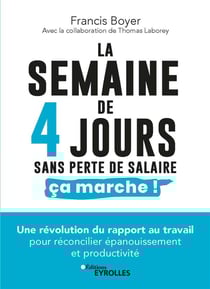 La semaine de 4 jours sans perte de salaire, ça marche !
