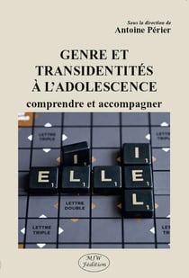 Genre et transidentités à l'adolescence : comprendre et accompagner