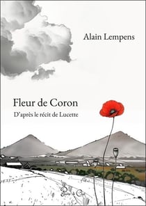 Fleur de Coron : D'après le récit de lucette