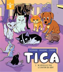 Tica Tome 2 : ne réveillez pas le chaton qui dort