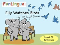 Elly watches birds - level a1, beginners