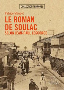 Le roman de Soulac selon Jean-Paul Lescorce