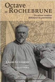 Octave de Rochebrune : Un artiste vendéen défenseur du patrimoine