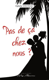 Pas de ca chez nous