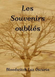 Les Souvenirs oubliés : La Brume de l'oubli & L'Ombre du souvenir