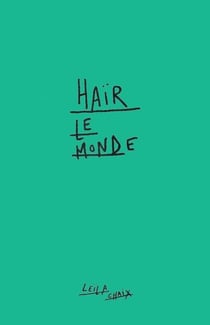 Haïr le monde