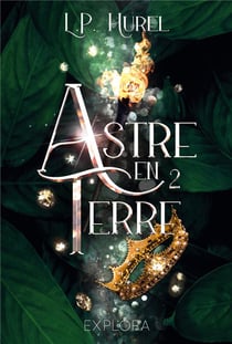 Astre-en-Terre : Livre II