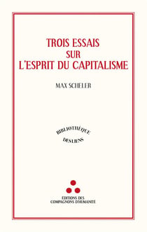 Trois essais sur l'esprit du capitalisme