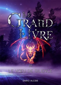 Le Voeu de silence : Le Grand Livre, Tome 3