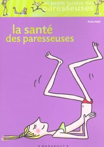 La sante des paresseuses