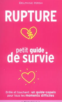 Rupture : petit guide de survie