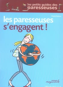 Les paresseuses s'engagent!