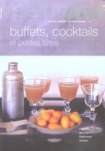 Buffets, cocktails et petites fêtes
