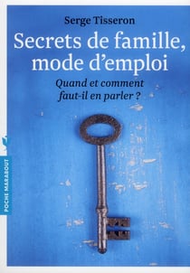 Secrets de famille - mode d'emploi