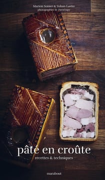 Pâté en croûte - recettes & techniques