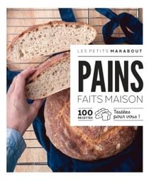 Les petits Marabout : pains faits maison