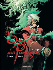 Le sang des Porphyre Tome 6 - crépuscule