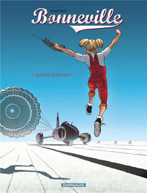Bonneville Tome 1 : quatre zéro sept !