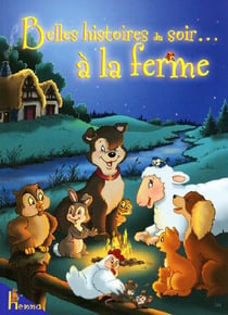 Belles histoires du soir a la ferme