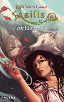 Azilis t.3 - le sortilège du vent