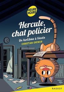 Hercule, chat policier Tome 8 : Un fantôme à l'école