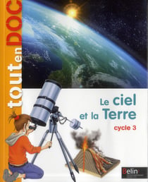 Tout En Doc Sciences Cycle 3 Le Ciel Et La Terre