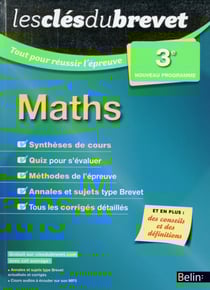 Les cles du brevet - tout pour réussir l'examen - maths - 3ème (édition 2015)