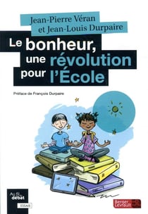Le bonheur, une révolution pour l'école