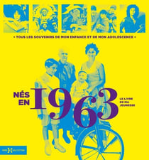 Le livre de ma jeunesse : nés en 1963