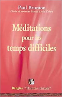 Meditations pour les temps difficiles