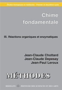 Chimie fondamentale Tome 3 - réactions organiques et enzymatiques