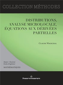 Distributions, analyse microlocale, équations aux dérivées partielles