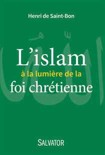L'Islam à la lumière de la foi chrétienne