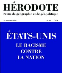 Revue Hérodote n.85 : États-Unis - le racisme contre la nation