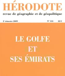 Revue Hérodote n.133 : le Golfe et ses Emirats (édition 2009)