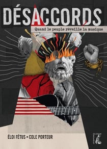 Désaccords : Quand le peuple reveille la musique