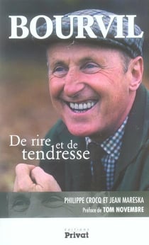 Bourvil - de rire et de tendresse