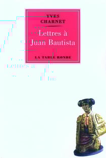 Lettres à juan bautista