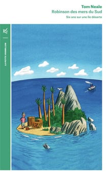 Robinson des mers du Sud - six ans sur une île déserte