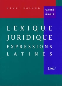 Lexiques juridiques des expressions latines