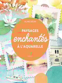 Paysages enchantés à l'aquarelle