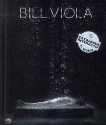 Bill Viola, catalogue